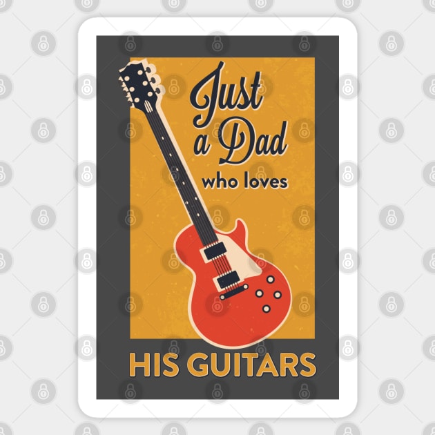 Just a Dad Who Loves His Guitars Sticker by Vilmos Varga